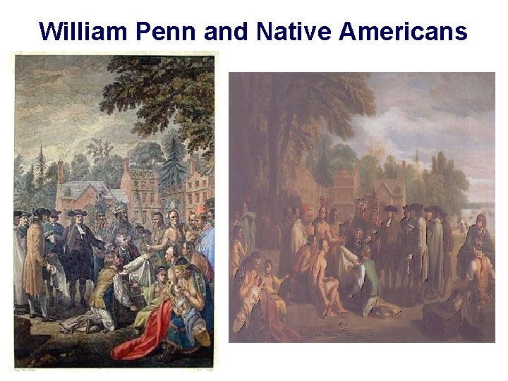 William Penn and Native Americans 