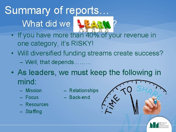 Summary of reports… What did we ? • If you have more than 40%