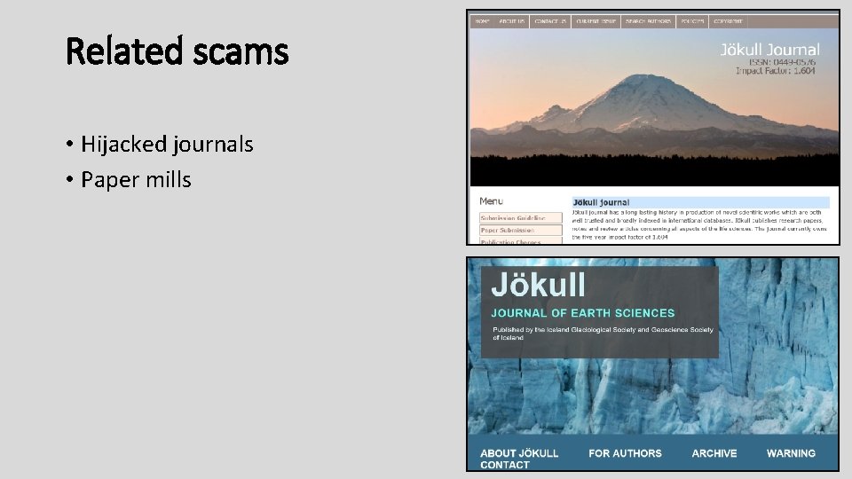 Related scams • Hijacked journals • Paper mills 