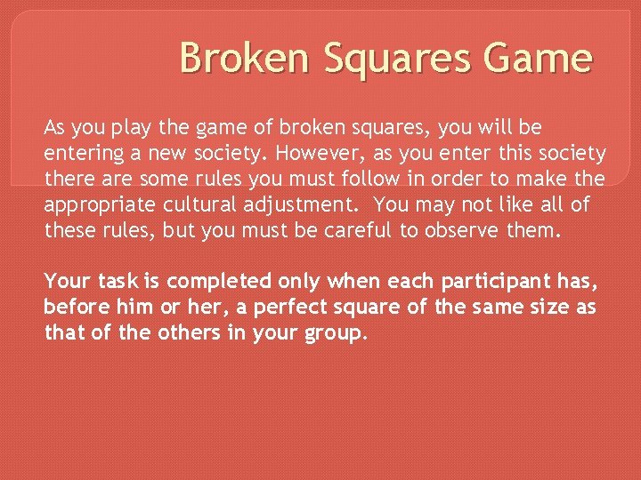 Broken Squares Game As you play the game of broken squares, you will be