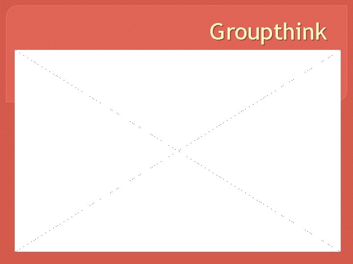 Groupthink 