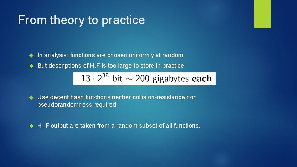 From theory to practice In analysis: functions are chosen uniformly at random But descriptions