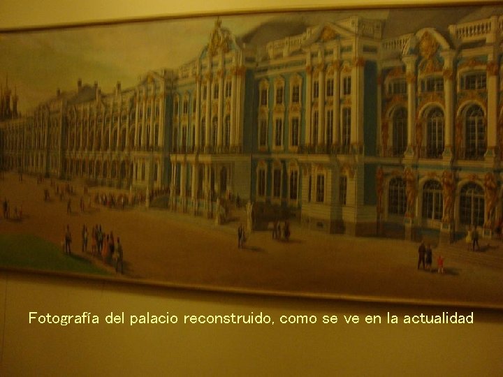 Fotografía del palacio reconstruido, como se ve en la actualidad 