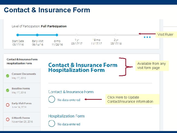Contact & Insurance Form Visit Ruler Available from any visit form page Click Here