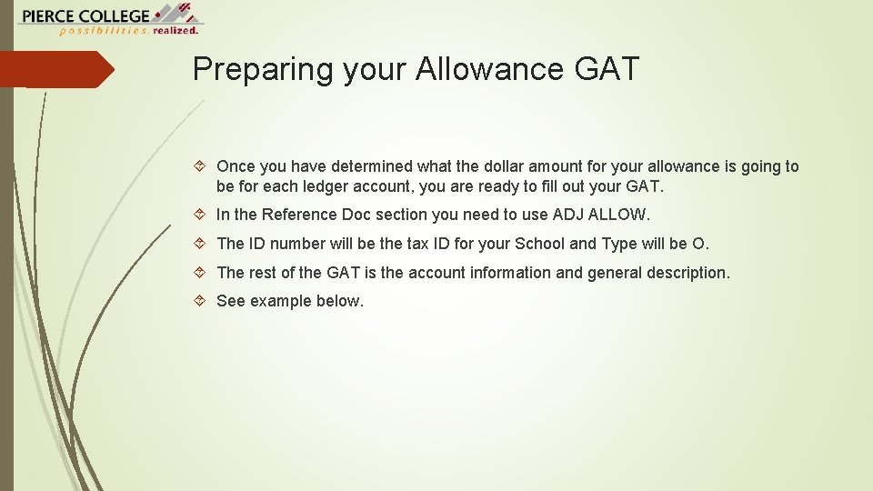 Preparing your Allowance GAT Once you have determined what the dollar amount for your