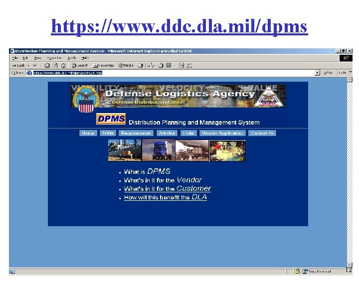 https: //www. ddc. dla. mil/dpms 12 