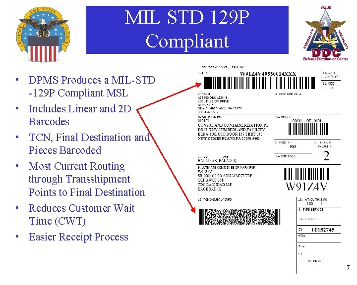 MIL STD 129 P Compliant • DPMS Produces a MIL-STD -129 P Compliant MSL