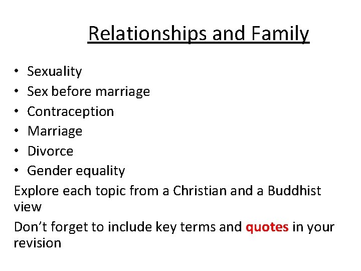 Relationships and Family • Sexuality • Sex before marriage • Contraception • Marriage •