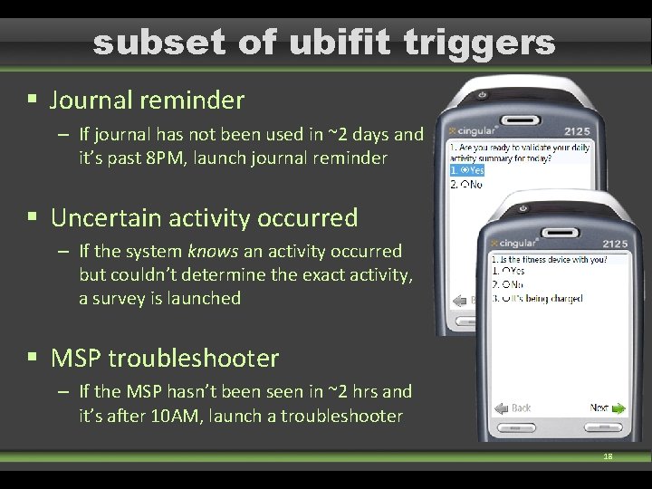 subset of ubifit triggers § Journal reminder – If journal has not been used subset of ubifit triggers § Journal reminder – If journal has not been used