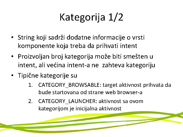 Kategorija 1/2 • String koji sadrži dodatne informacije o vrsti komponente koja treba da