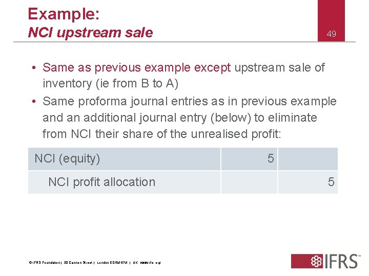 Example: NCI upstream sale 49 • Same as previous example except upstream sale of