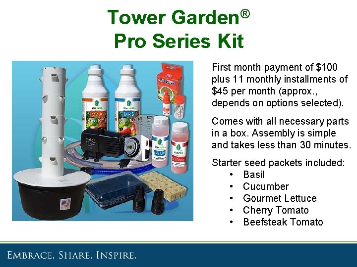Tower Garden® Pro Series Kit First month payment of $100 plus 11 monthly installments