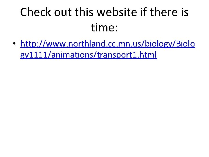 Check out this website if there is time: • http: //www. northland. cc. mn.