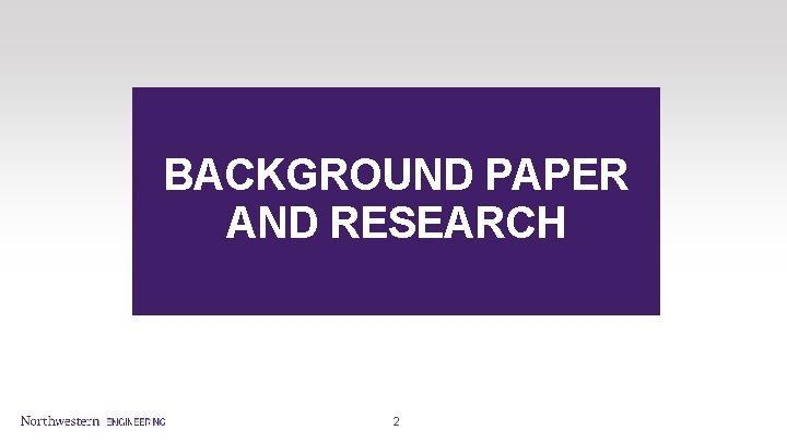 BACKGROUND PAPER AND RESEARCH 2 