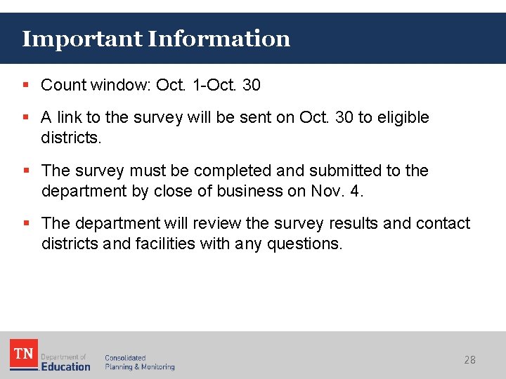 Important Information § Count window: Oct. 1 -Oct. 30 § A link to the