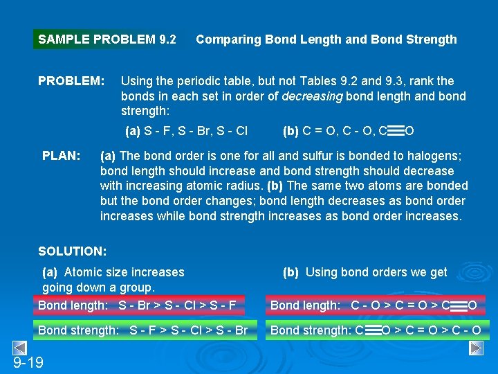 SAMPLE PROBLEM 9. 2 PROBLEM: Comparing Bond Length and Bond Strength Using the periodic