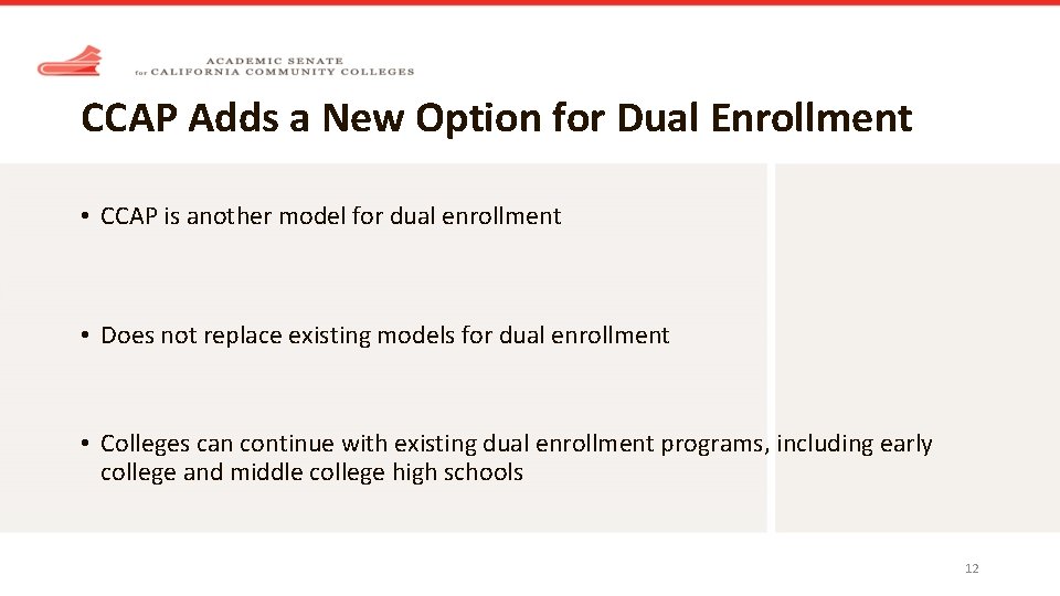 CCAP Adds a New Option for Dual Enrollment • CCAP is another model for