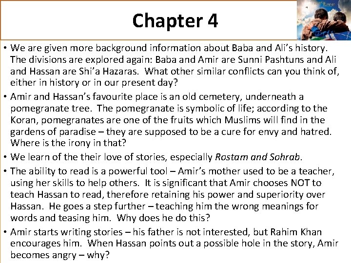 Chapter 4 • We are given more background information about Baba and Ali’s history.