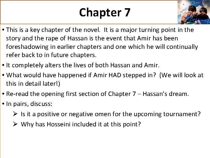 Chapter 7 • This is a key chapter of the novel. It is a