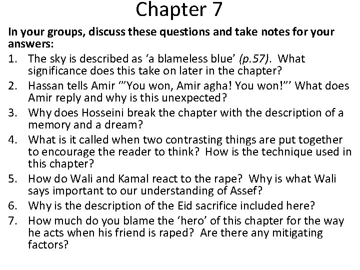 Chapter 7 In your groups, discuss these questions and take notes for your answers: