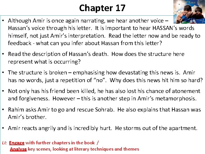 Chapter 17 • Although Amir is once again narrating, we hear another voice –