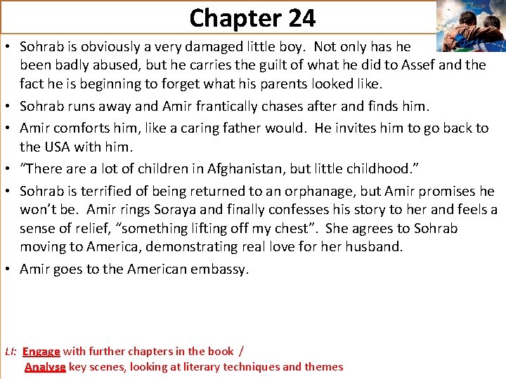 Chapter 24 • Sohrab is obviously a very damaged little boy. Not only has