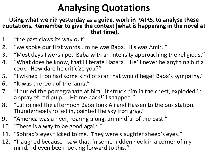 Analysing Quotations Using what we did yesterday as a guide, work in PAIRS, to