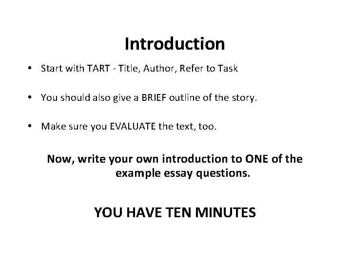 Introduction • Start with TART - Title, Author, Refer to Task • You should