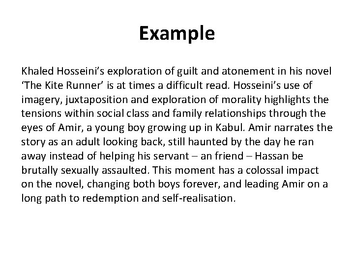 Example Khaled Hosseini’s exploration of guilt and atonement in his novel ‘The Kite Runner’