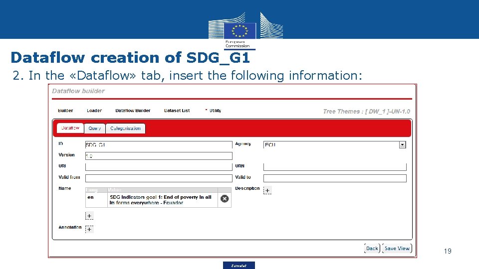 Dataflow creation of SDG_G 1 2. In the «Dataflow» tab, insert the following information: