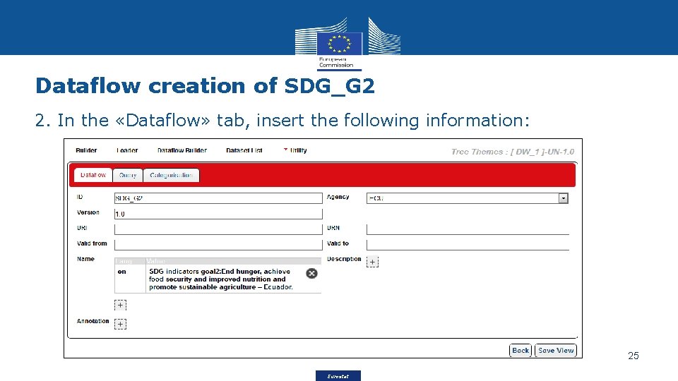 Dataflow creation of SDG_G 2 2. In the «Dataflow» tab, insert the following information: