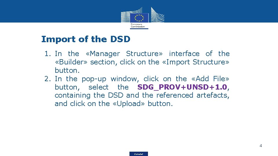 Import of the DSD 1. In the «Manager Structure» interface of the «Builder» section,