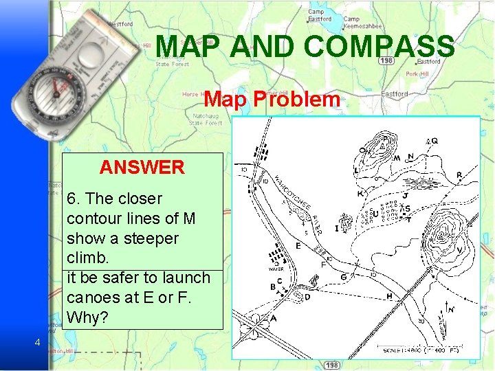 MAP AND COMPASS Map Problem ANSWER Problem It’s. PROBLEM July. Let’s 2. them at