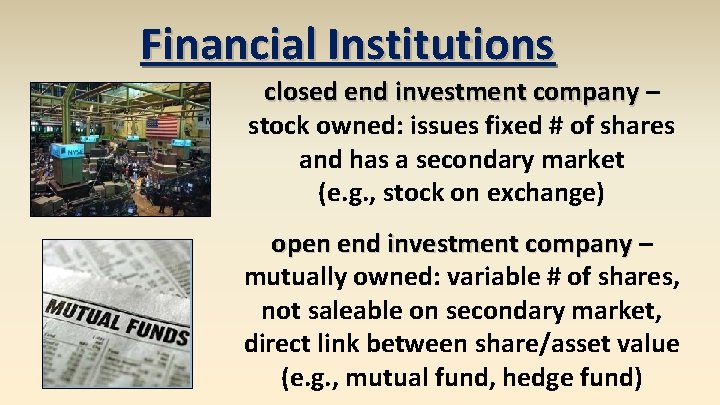 Financial Institutions closed end investment company – stock owned: issues fixed # of shares