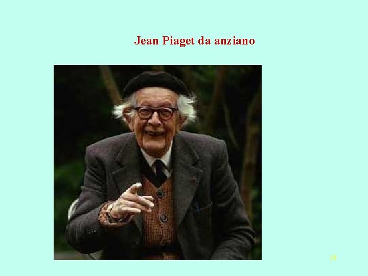Jean Piaget da anziano 19 