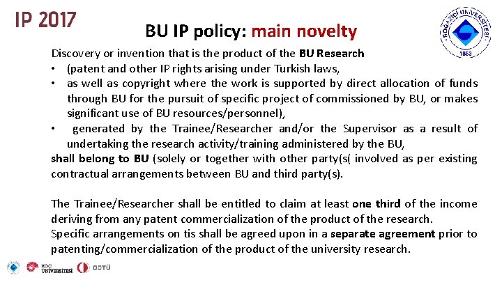BU IP policy: main novelty Discovery or invention that is the product of the