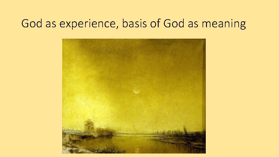 God as experience, basis of God as meaning 