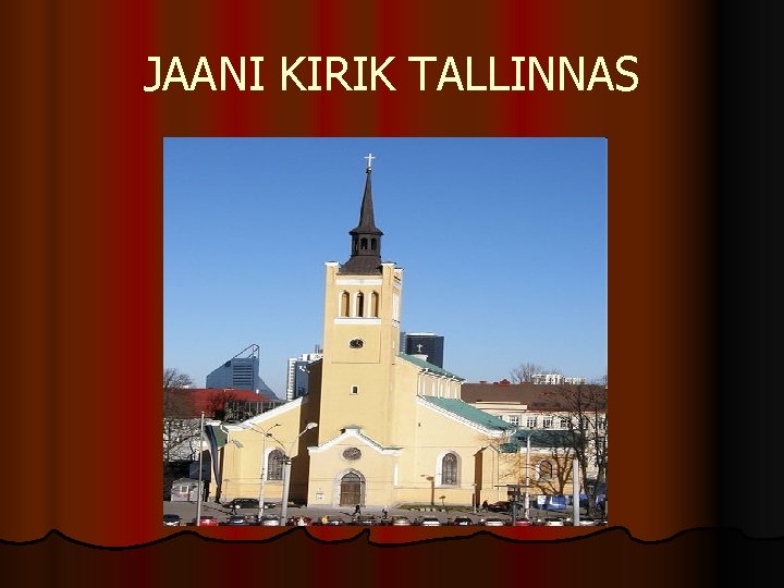JAANI KIRIK TALLINNAS 