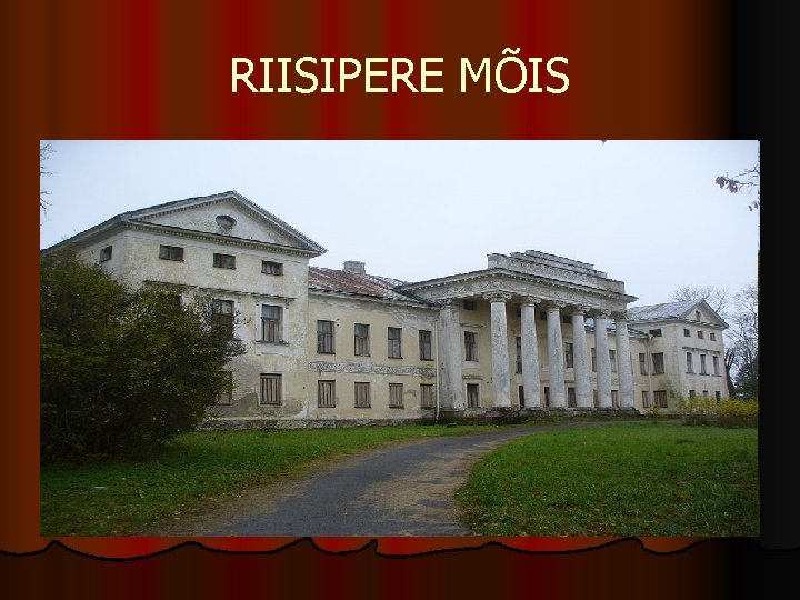 RIISIPERE MÕIS 