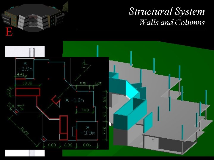 Structural System Picture Walls and Columns E D=14 mm D=10 mm 