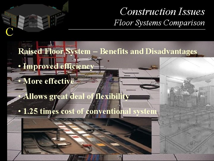Picture C Construction Issues Floor Systems Comparison Raised Floor System – Benefits and Disadvantages