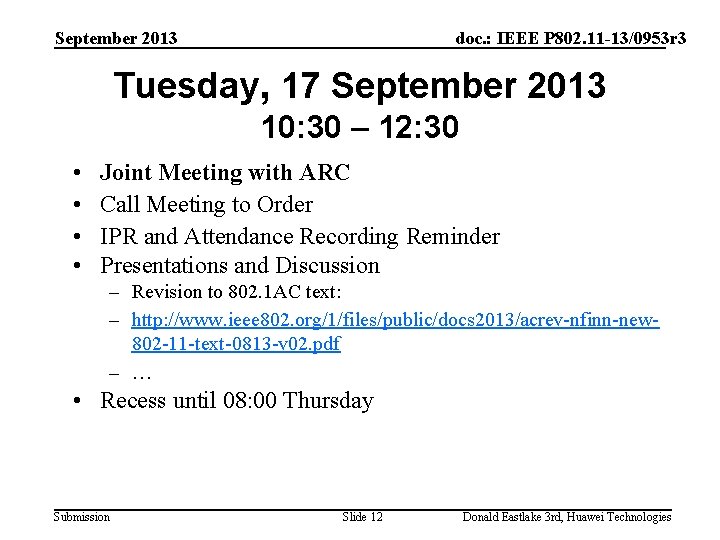 September 2013 doc. : IEEE P 802. 11 -13/0953 r 3 Tuesday, 17 September
