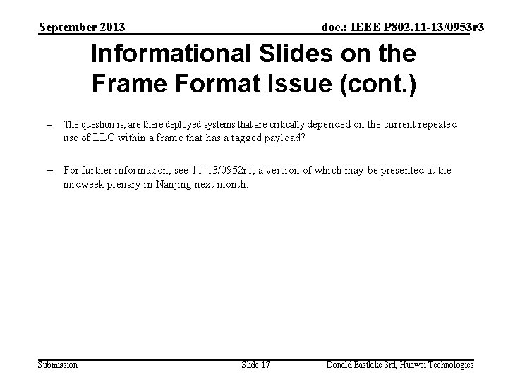 September 2013 doc. : IEEE P 802. 11 -13/0953 r 3 Informational Slides on