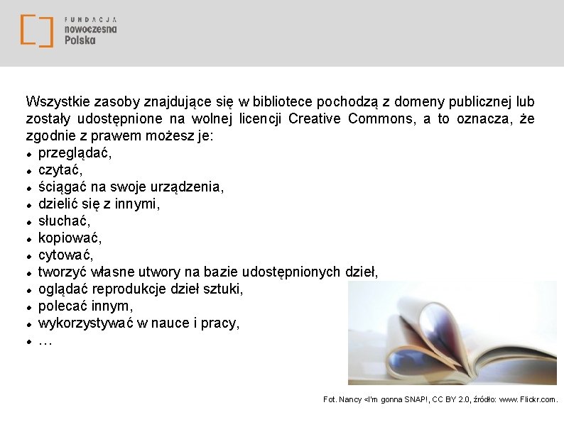 Wszystkie zasoby znajdujące się w bibliotece pochodzą z domeny publicznej lub zostały udostępnione na