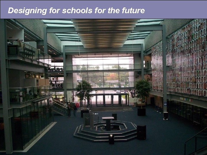Designing for schools for the future department for education and skills creating opportunity, releasing