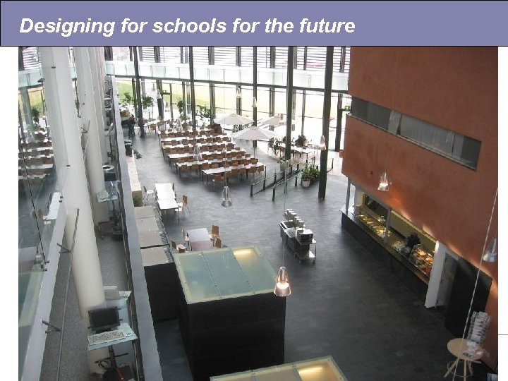 Designing for schools for the future department for education and skills creating opportunity, releasing