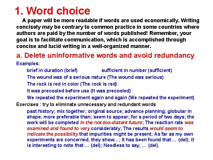 1. Word choice A paper will be more readable if words are used economically.