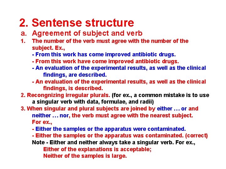 2. Sentense structure a. Agreement of subject and verb 1. The number of the