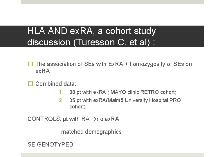 HLA AND ex. RA, a cohort study discussion (Turesson C. et al) : �