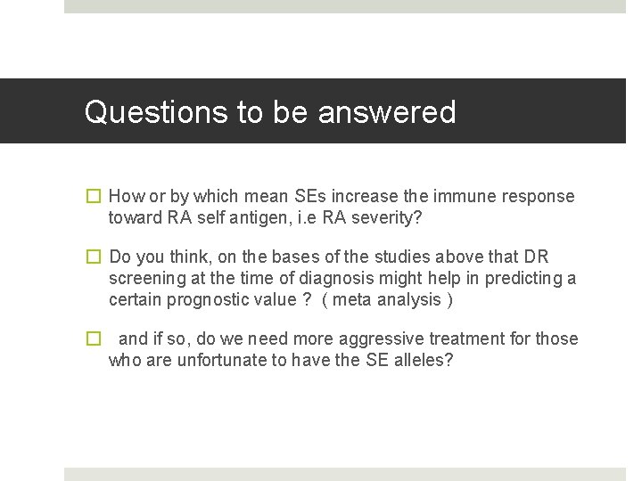 Questions to be answered � How or by which mean SEs increase the immune